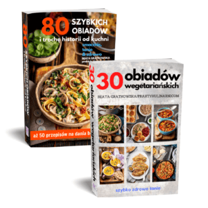 „80 szybkich obiadów” i „30 obiadów wegetariańskich” – pakiet 2 eBooków