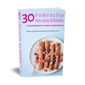 Ebook „30 pomysłów na naleśniki plus 20 przepisów na ciasta naleśnikowe”